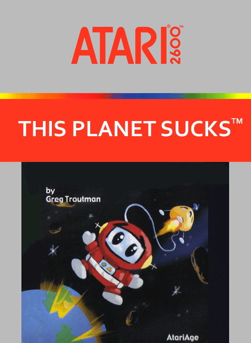 This Planet Sucks! (Homebrew)